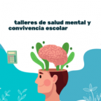 Taller de Salud mental y Convivencia Escolar
